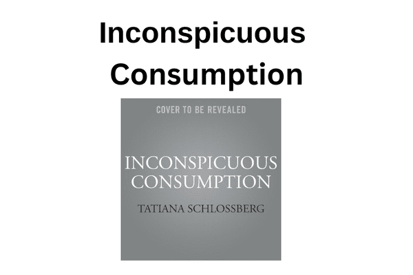 Inconspicuous Consumption